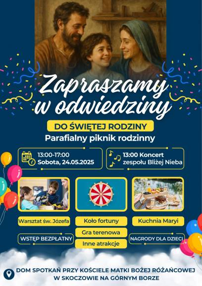 Parafialny Piknik Rodzinny – "Zapraszamy w odwiedziny do Świętej Rodziny"